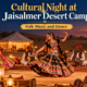 Jaisalmer Desert Cultural Night